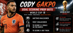 What Are the Payout Odds for Cody Gakpo First, Anytime Goal Scorer Prop Bet: Netherlands vs. Japan