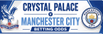 Crystal Palace v Manchester City Betting Odds - Premier League 28 August