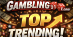 Gambling911.com Top Trending