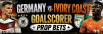 First, Anytime Goal Scorer Prop Bet Payout Odds - Germany v Ivory Coast