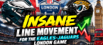Insane Line Movement for the Eagles-Jaguars London Game