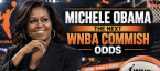 Michelle Obama Next WNBA Commissioner Odds: She's Favored