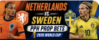 PPH World Cup Game Prop Bets - Netherlands vs. Sweden