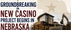 South Sioux City Nebraska Casino to Feature 600 Slot Machines, 16 Table Games
