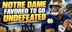 Notre Dame Favored to Go Undefeated Payout $150 for Every $100 Bet
