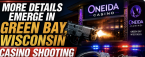 Man Shot in Back By Brother at Green Bay Wisconsin Casino as More Details Emerge