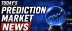 Prediction Market News July 28, 2026