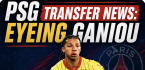 PSG eyeing Ismaelo Ganiou