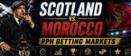 PPH World Cup Game Prop Bets - Scotland vs. Morocco 