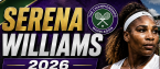 What Are the Payout Odds for Serena Williams to Win the 2026 Wimbledon?