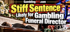 Connecticut Former Funeral Director Who Gambled Away Families' Funds Enters Guilty Plea