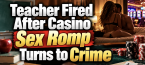 Cape May New Jersey Middle School Teacher Removed Following Sex Romp Theft at Atlantic City Casino