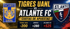 Tigres UANL vs Atlante FC Cuotas de Apuestas – 21 de Agosto
