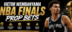 Victor Wembanyama NBA Finals Prop Bets Galore